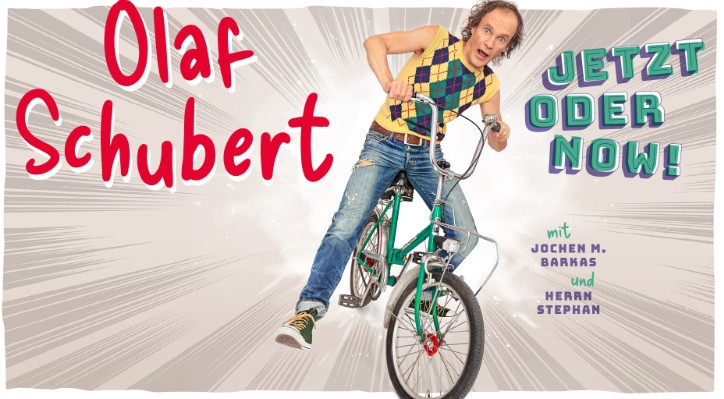 Olaf Schubert und seine Freunde "Jetzt oder now"